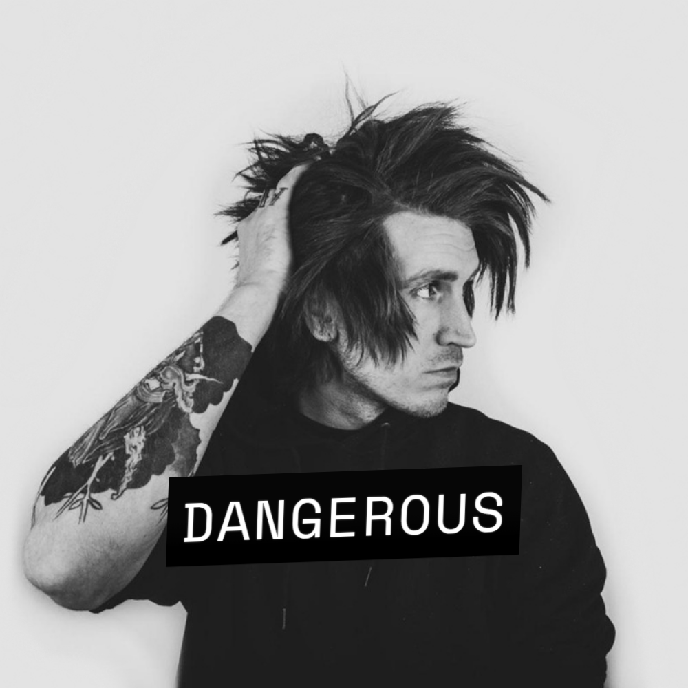 Dangerous